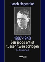 1907-1940. Een joods artist tussen twee oorlogen