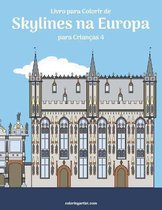 Skylines Na Europa- Livro para Colorir de Skylines na Europa para Crianças 4