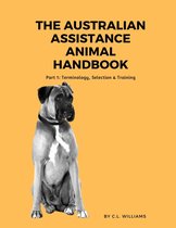 Omslag The Australian Assistance Animal Handbook: Part I