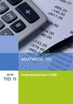 MTW TIO 11 : Maatwerk TIO: Ondernemerschap in CBM
