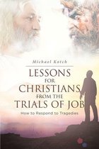 Lessons for Christians From the Trials of Job