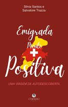 Emigrada mente positiva