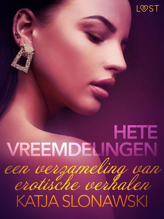 LUST Hete Vreemdelingen Een Verzameling Van Erotische Verhalen lust-hete-vreemdelingen-een-verzameling-van-erotische-verhalen