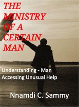 THE MINISTRY OF A CERTAIN MAN