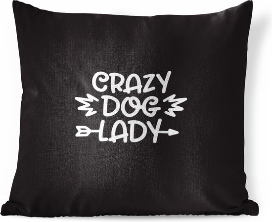 Sierkussens - Kussen - Quote Crazy dog ladyop een zwarte achtergrond - 50x50 cm - Kussen van katoen