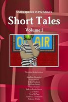 Shakespeare in Paradise's Short Tales Vol. I
