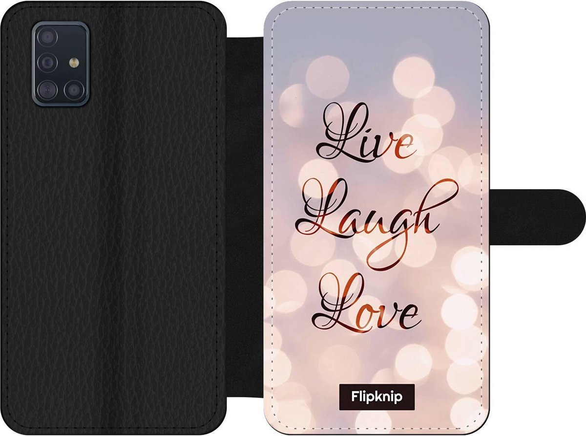 Wallet case - geschikt voor Samsung Galaxy A51 - Live Laugh Love
