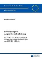 Europ�ische Hochschulschriften Recht- Novellierung der Abgeordnetenbestechung