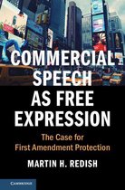 Cambridge Studies on Civil Rights and Civil Liberties - Commercial Speech as Free Expression