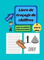 Livre de tracage des nombres pour les enfans d'age prescolaire de 3 a 5 ans - Couverture rigide