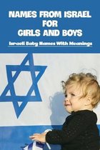 Names from Israel for Girls and Boys: Israeli Baby Names With Meanings