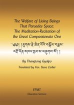 The Welfare of Living Beings That Pervades Space: The Meditation-Recitation of the Great Compassionate One eBook