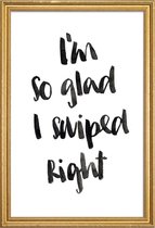 JUNIQE - Poster met houten lijst Swiped Right -13x18 /Wit & Zwart