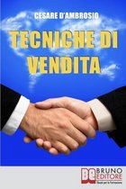 Tecniche di Vendita: Strategie Avanzate per Venditori di Ogni Livello