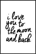 JUNIQE - Poster in kunststof lijst I Love You to the Moon and Back