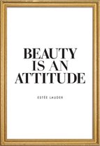 JUNIQE - Poster met houten lijst Beauty is - Citaat van Estée Lauder