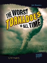 Epic Disasters - The Worst Tornadoes of All Time