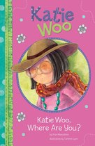 Katie Woo - Katie Woo, Where Are You?