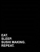 Eat Sleep Sushi Making Repeat: Isometric Graph Paper Notebook
