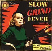 Various Artists - Slow Grind Fever 05 (LP)