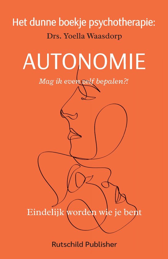 Het dunne boekje psychotherapie 1 - Het dunne boekje psychotherapie: autonomie