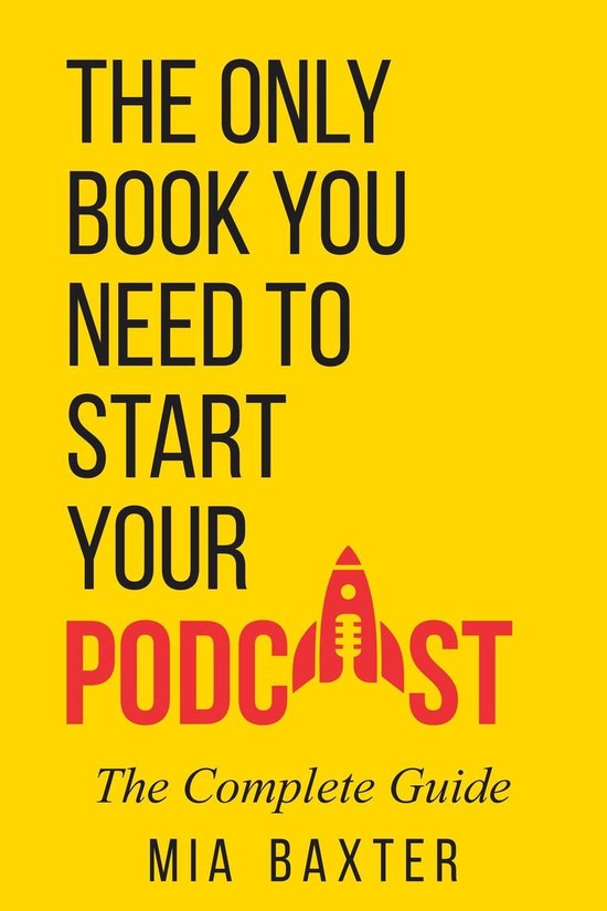The Only Book You Need To Start Your Podcast - cover