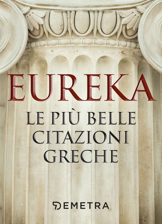 Eureka. Le più belle citazioni greche - cover