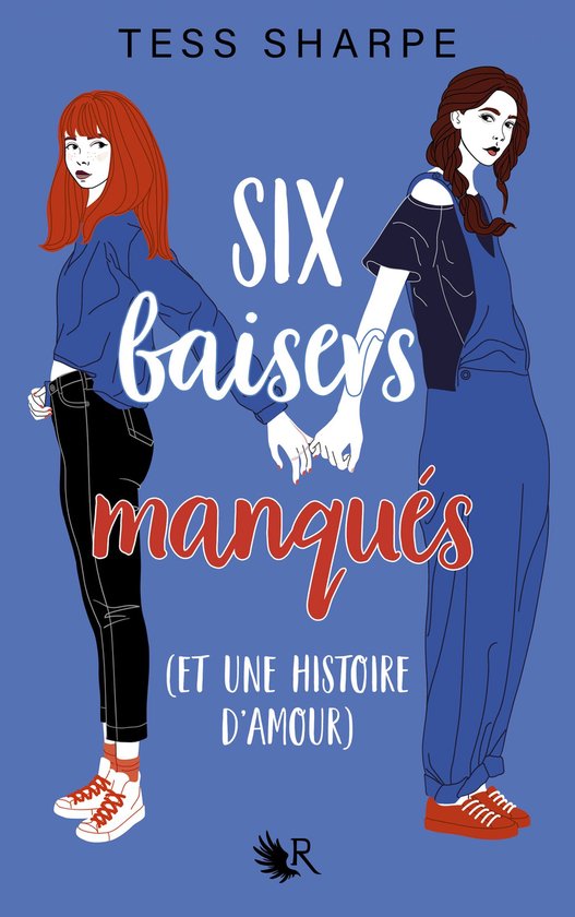 Collection R - Six baisers manqués (et une histoire d'amour)