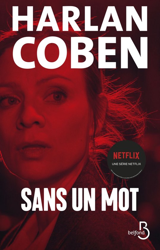 Belfond noir - Sans un mot - désormais une série Netflix