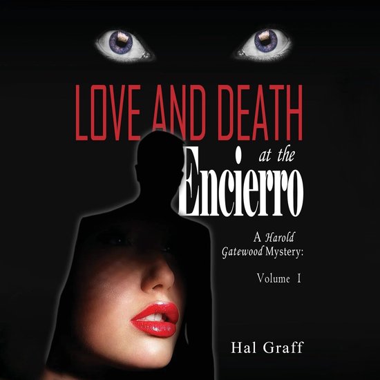 Love and Death at the Encierro - cover