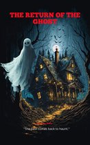 The Return of the Ghost