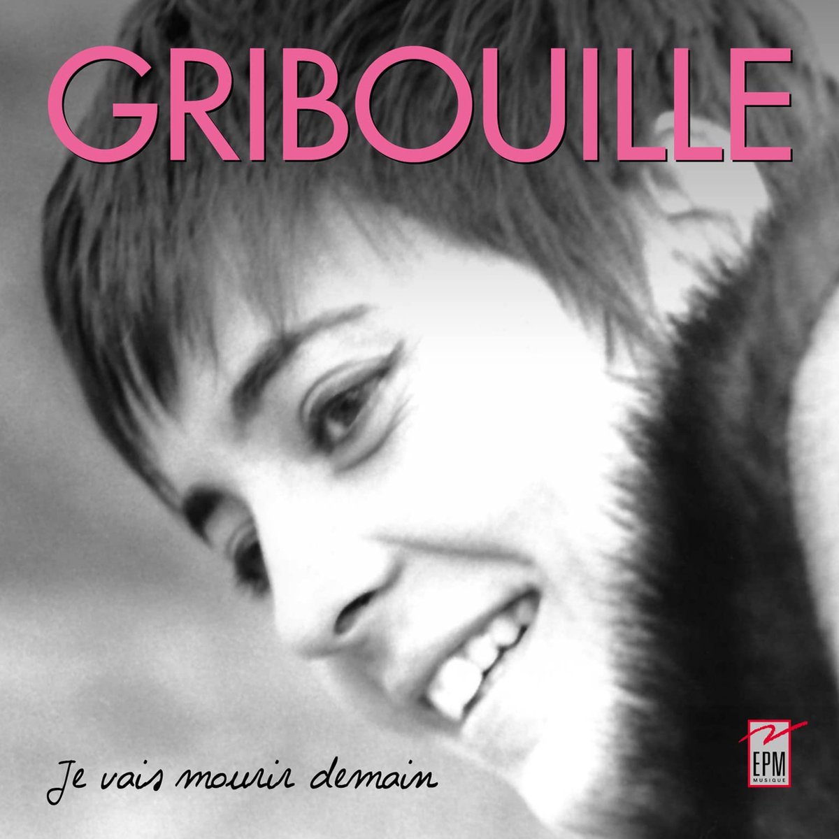 Gribouille - Je Vais Mourir Demain (CD)