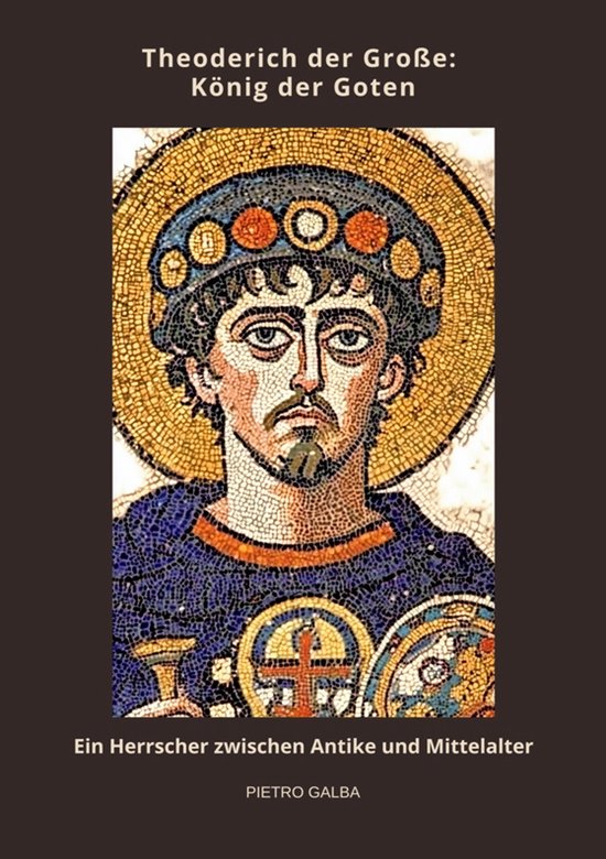 Theoderich der Große: König der Goten - cover