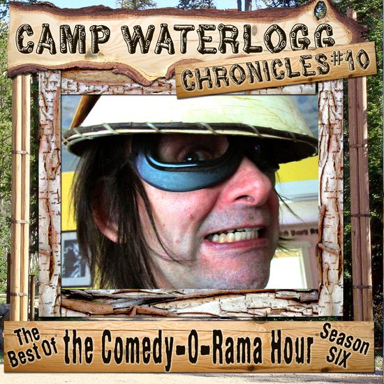The Camp Waterlogg Chronicles 10 - cover
