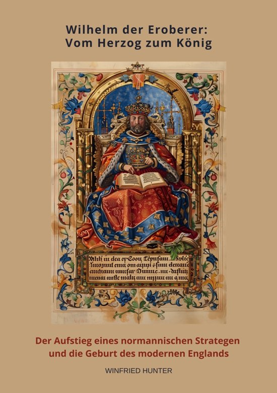 Wilhelm der Eroberer: Vom Herzog zum König - cover