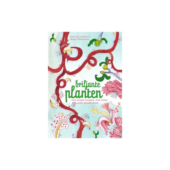 Briljante planten – Geert-Jan Roebers