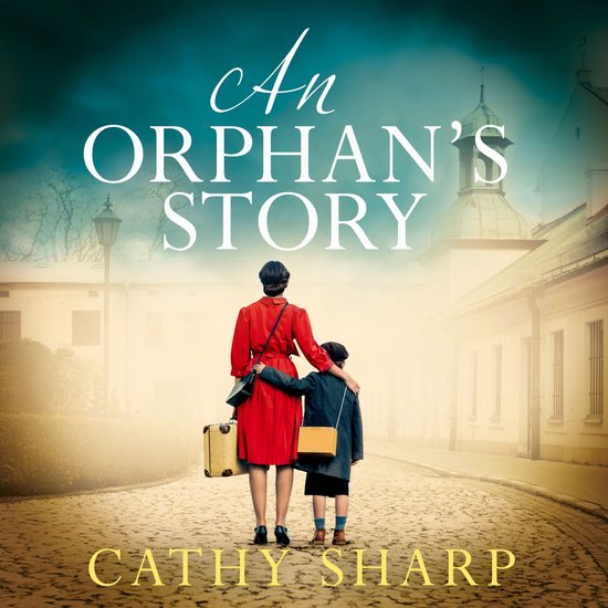 An Orphan’s Story: an emotional WW2 evacuee saga from the  ... - cover