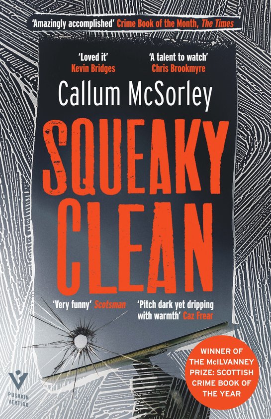 Boekcover 'Squeaky Clean' van Callum McSorley. Oranje tekst op donkere achtergrond met kogelgat.