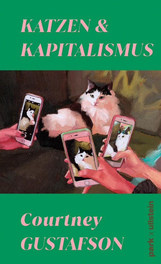 Boekomslag met de tekst 'KATZEN & KAPITALISMUS' en 'Courtney GUSTAFSON'. Drie handen houden telefoons om een kat te fotograferen.