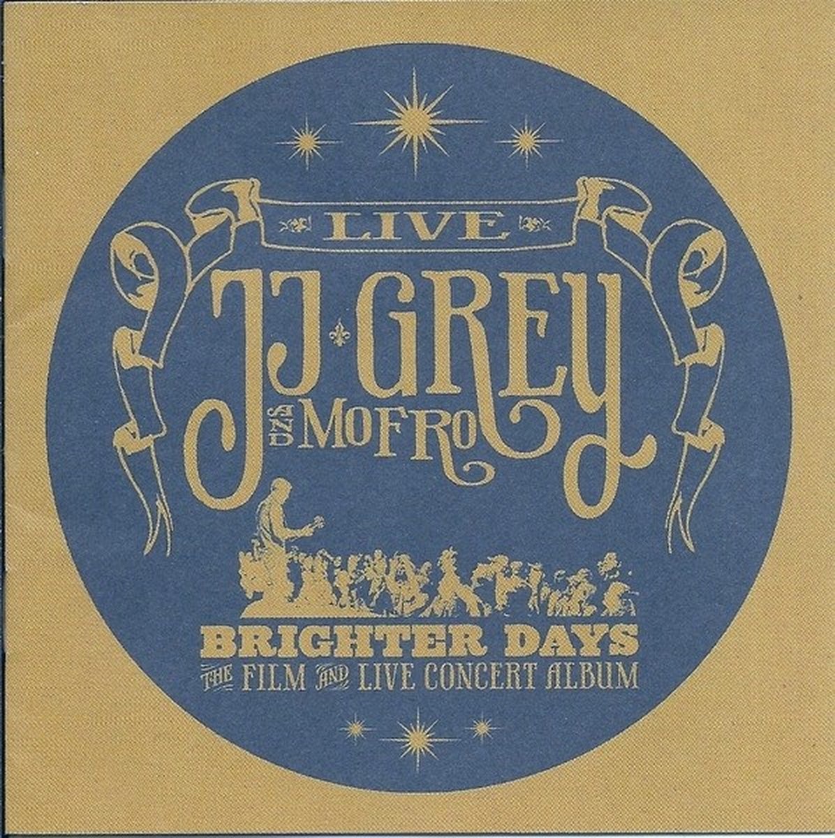 JJ Grey & Mofro - Brighter Days (DVD)