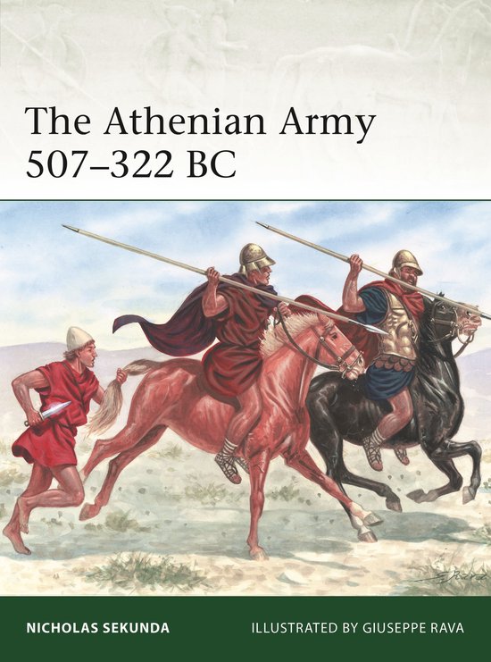 Elite-The Athenian Army 507–322 BC