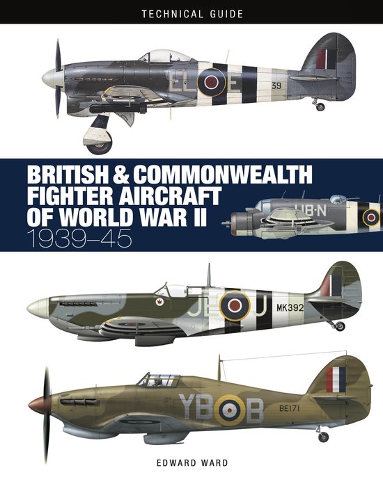 Technical Guides- British and Commonwealth Fighter Aircraft of World War II