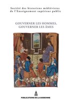 Histoire ancienne et médiévale - Gouverner les hommes, gouverner les âmes