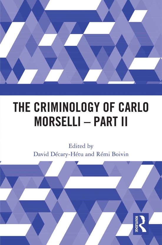 The Criminology of Carlo Morselli - Part II - cover