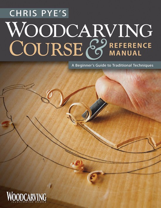 Chris Pye's Woodcarving Course & Reference Manual - cover