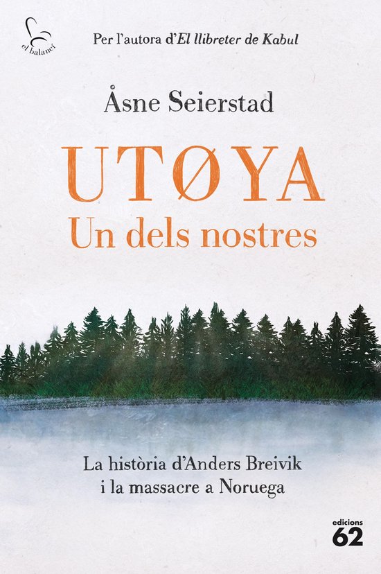 Boek 'Utøya. Un dels nostres' door Åsne Seierstad, met een bosrand en water op de voorkant.