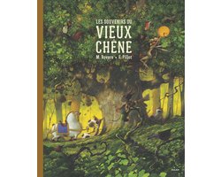 Les souvenirs du vieux chêne