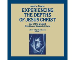 Experiencing the Depths of Jesus Christ