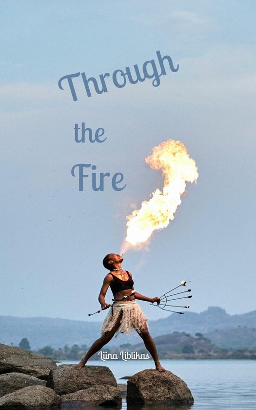 Through the Fire