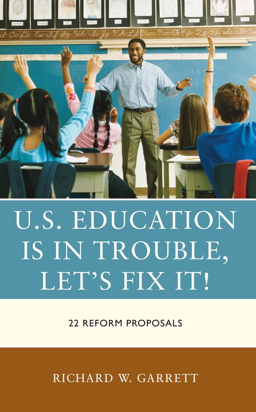 U.S. Education is in Trouble, Let's Fix It! - cover